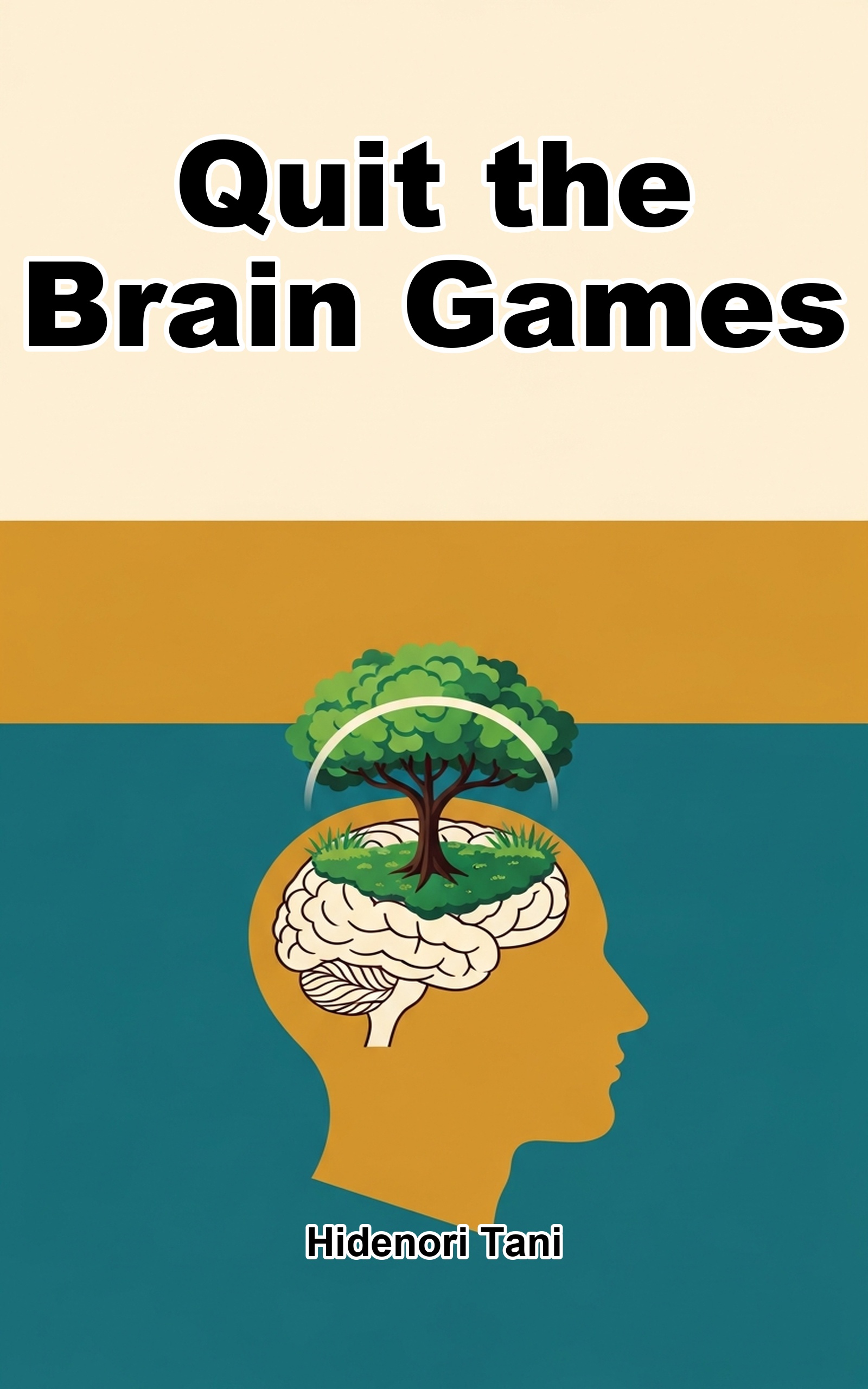 Quit the Brain Games