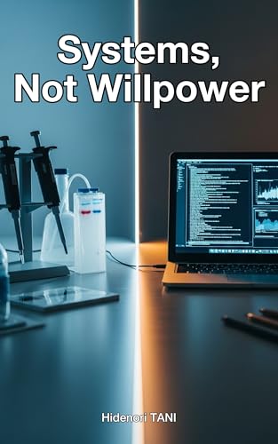Systems, Not Willpower
