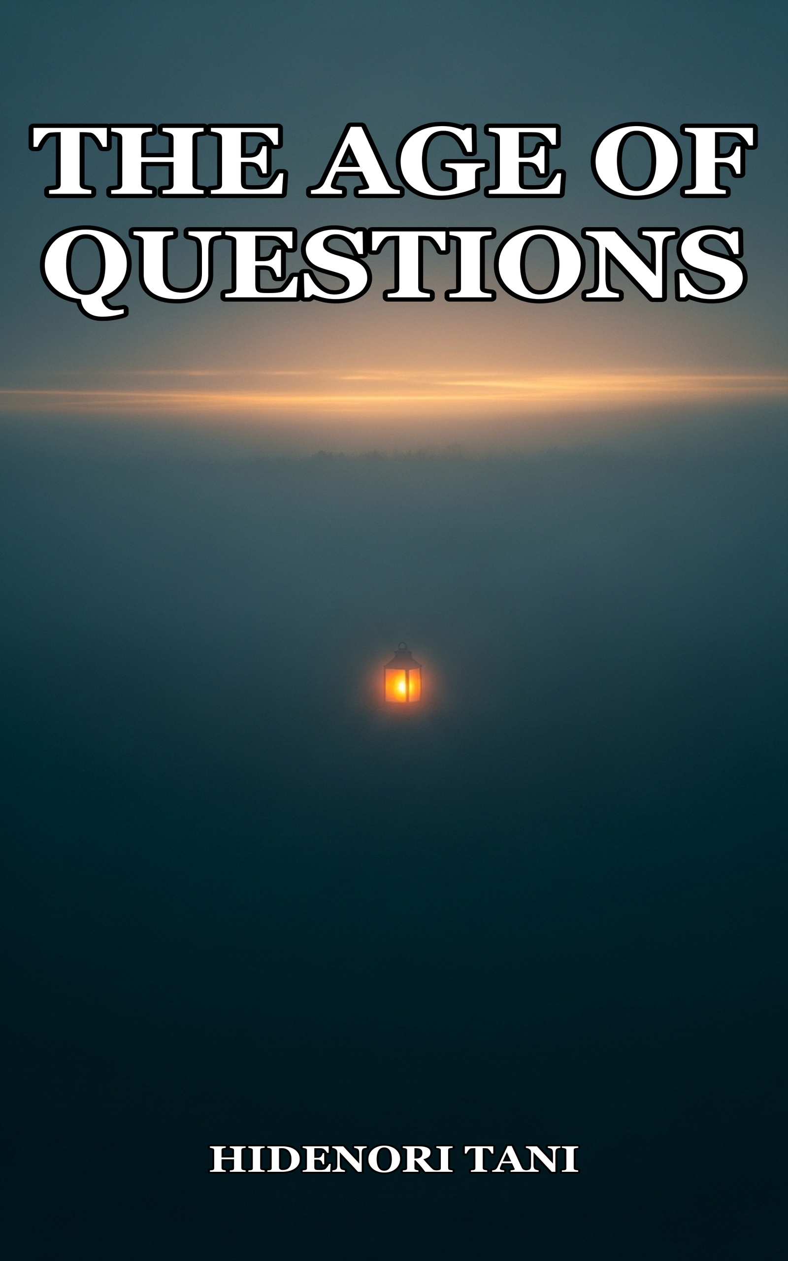 The Age of Questions