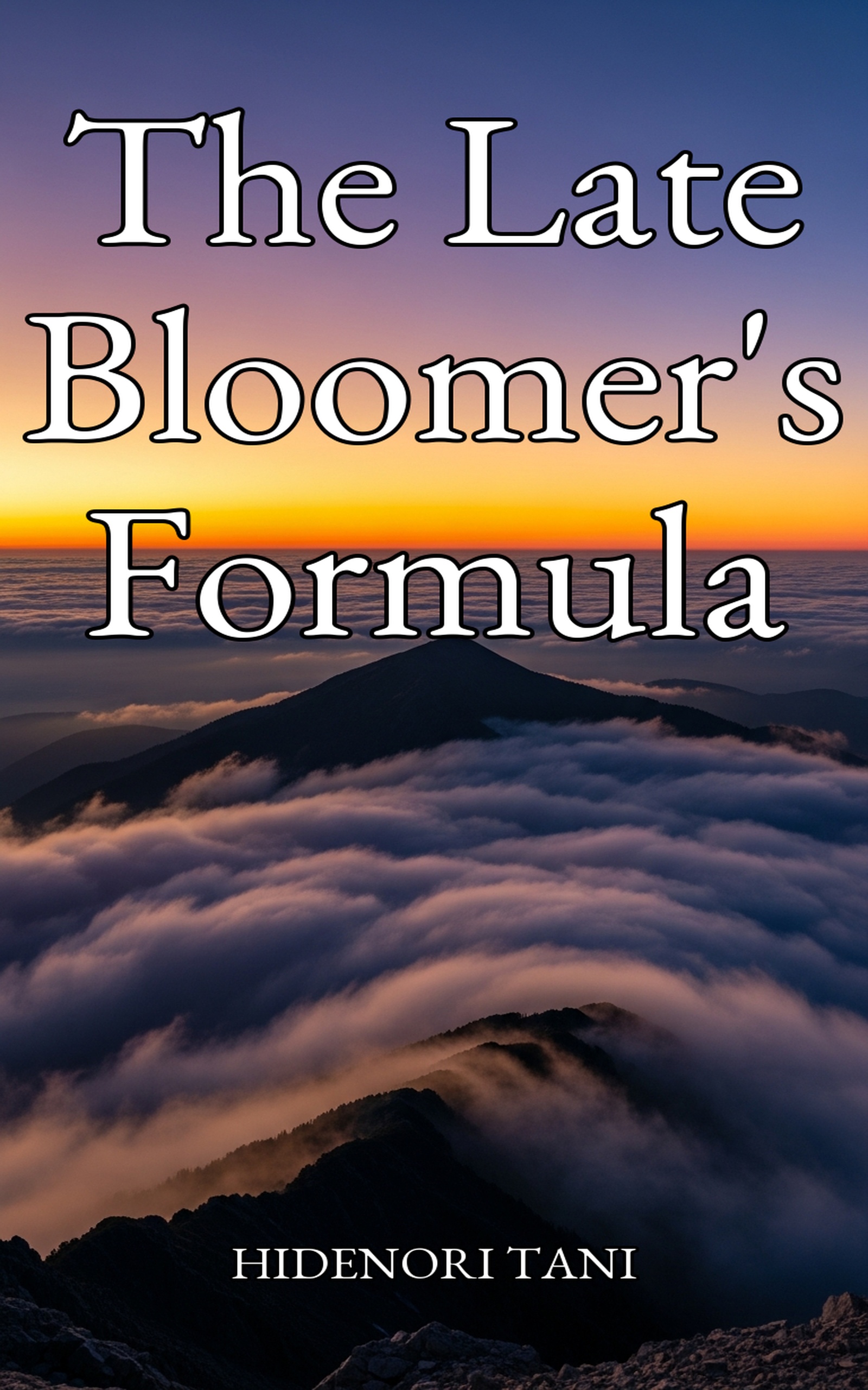 The Late Bloomer's Formula