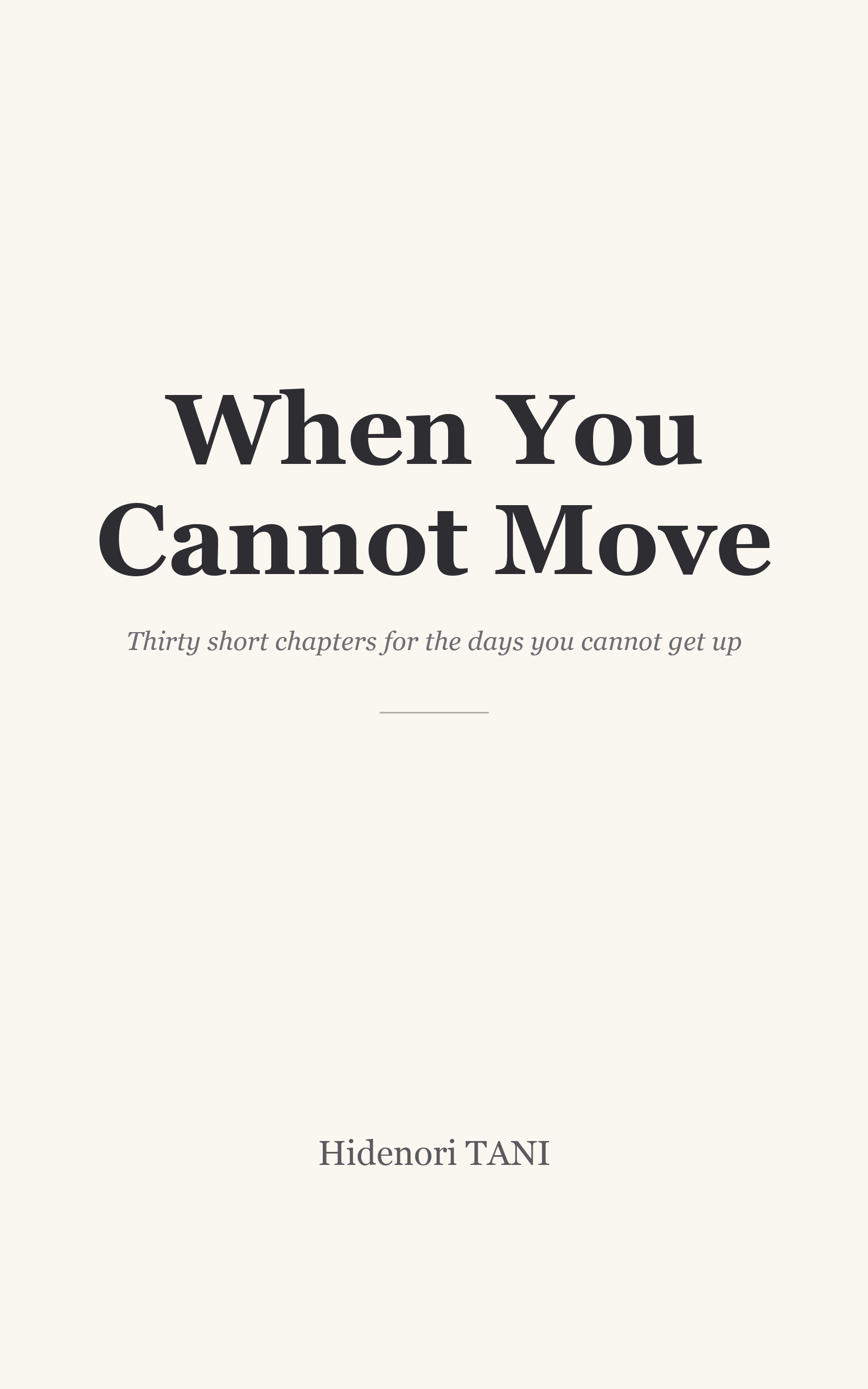 When You Cannot Move